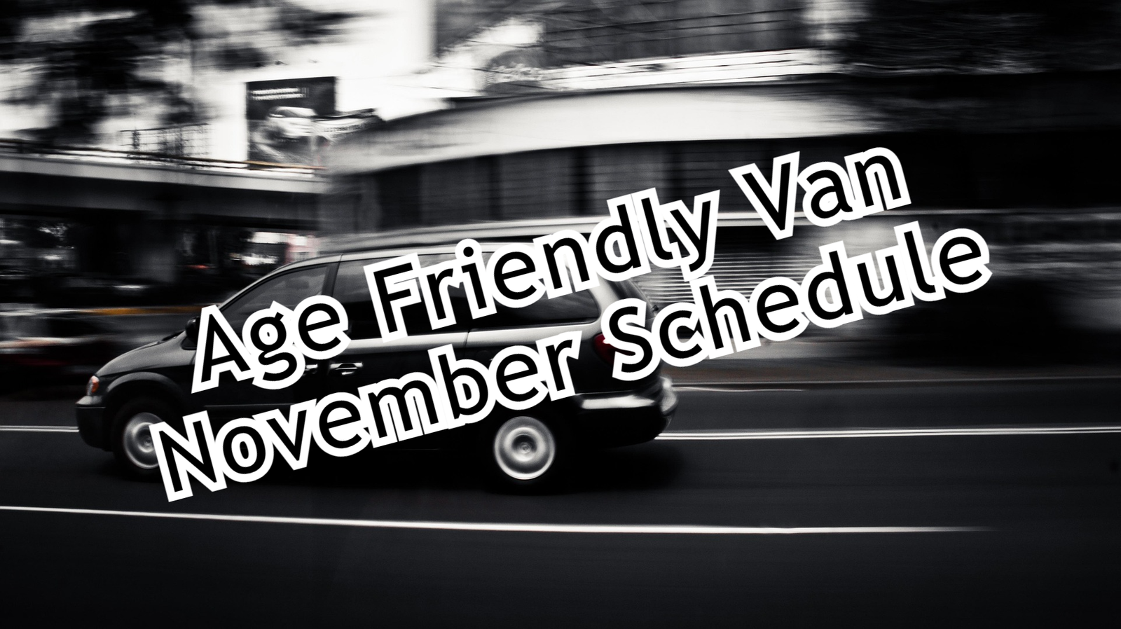 Age Friendly Van November Schedule