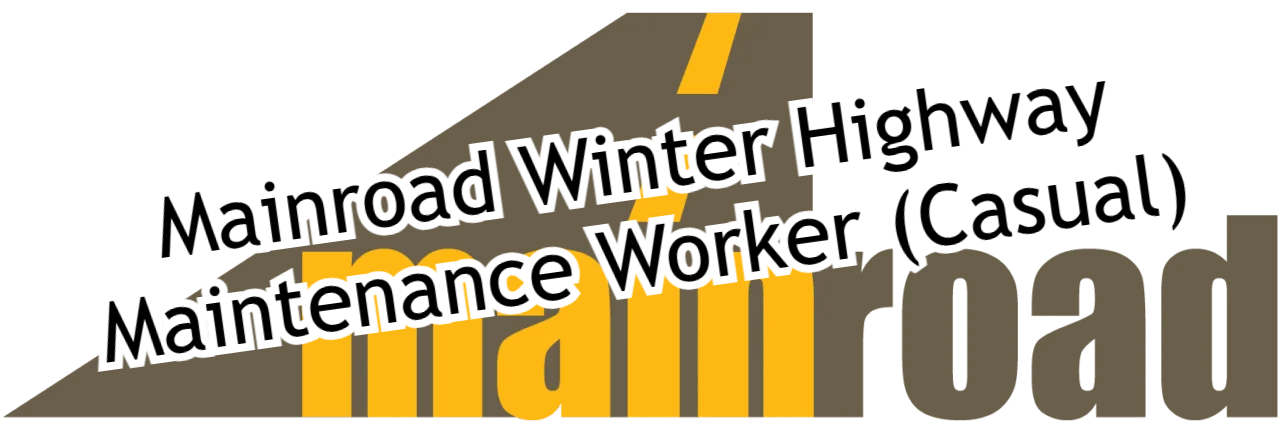 Mainroad Winter Highway Maintenance Worker (Casual)