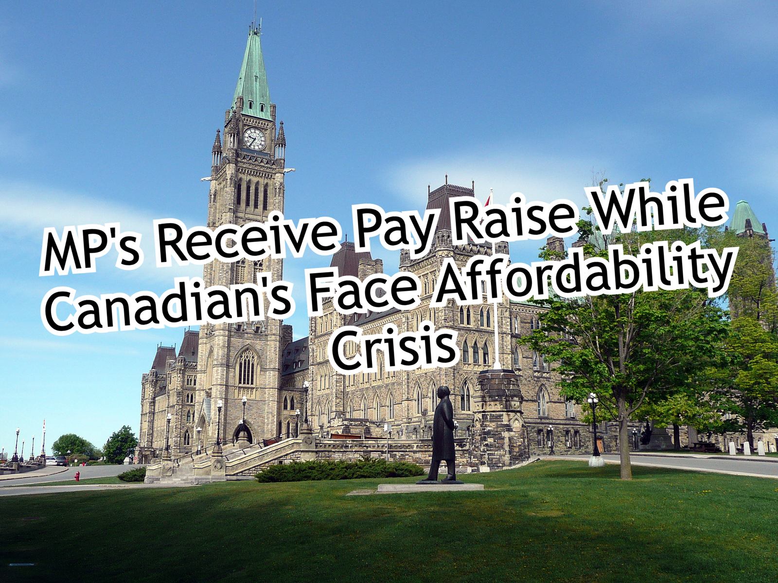 MP's Receive Pay Raise While Canadian's Face Affordability Crisis