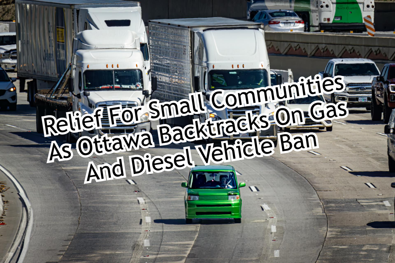 Relief For Small Communities As Ottawa Backtracks On Gas And Diesel Vehicle Ban