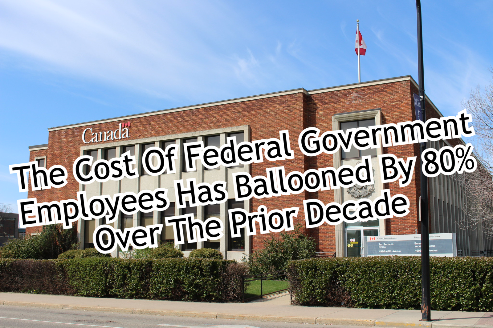 The Cost Of Federal Government Employees Has Ballooned By 80% Over The Prior Decade