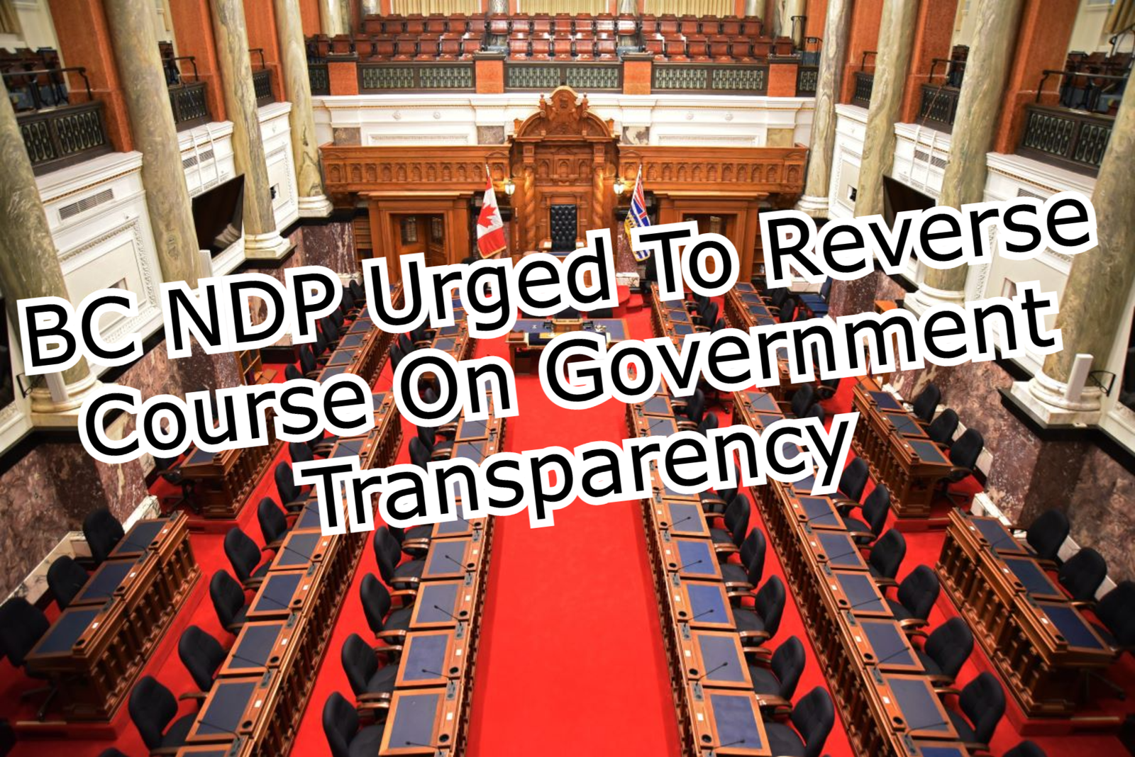 BC NDP Urged To Reverse Course On Government Transparency