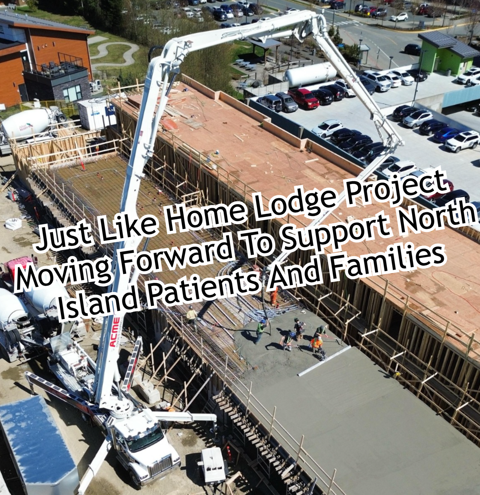 Just Like Home Lodge Project Moving Forward To Support North Island Patients And Families
