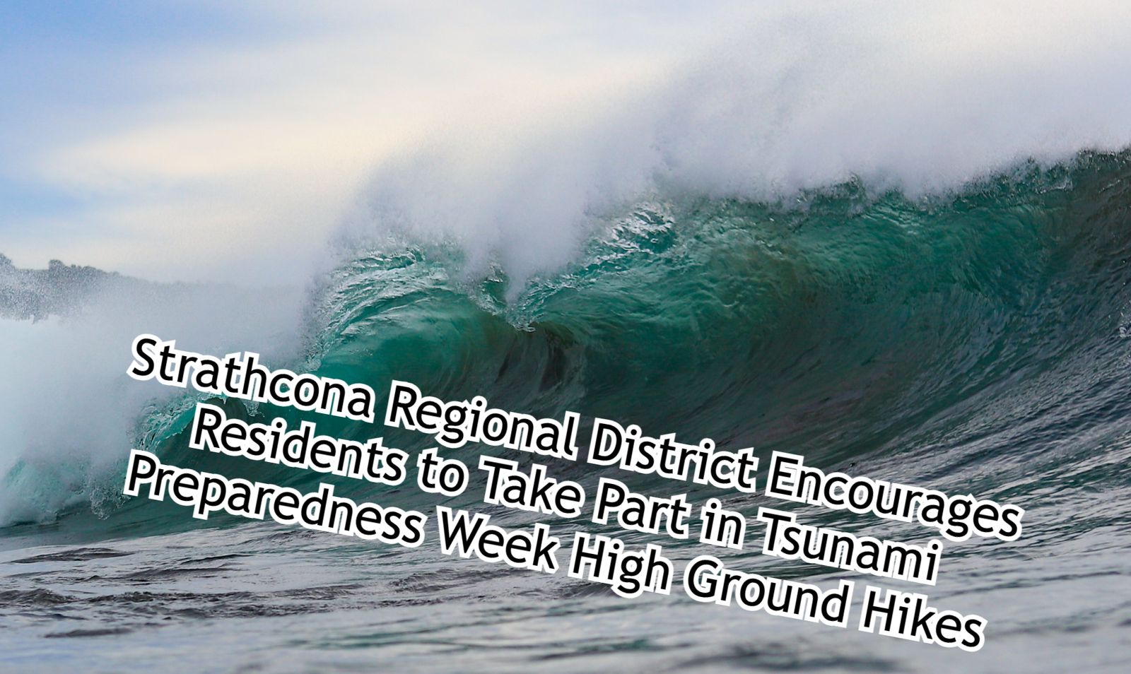 Strathcona Regional District Encourages Residents to Take Part in Tsunami Preparedness Week High Ground Hikes