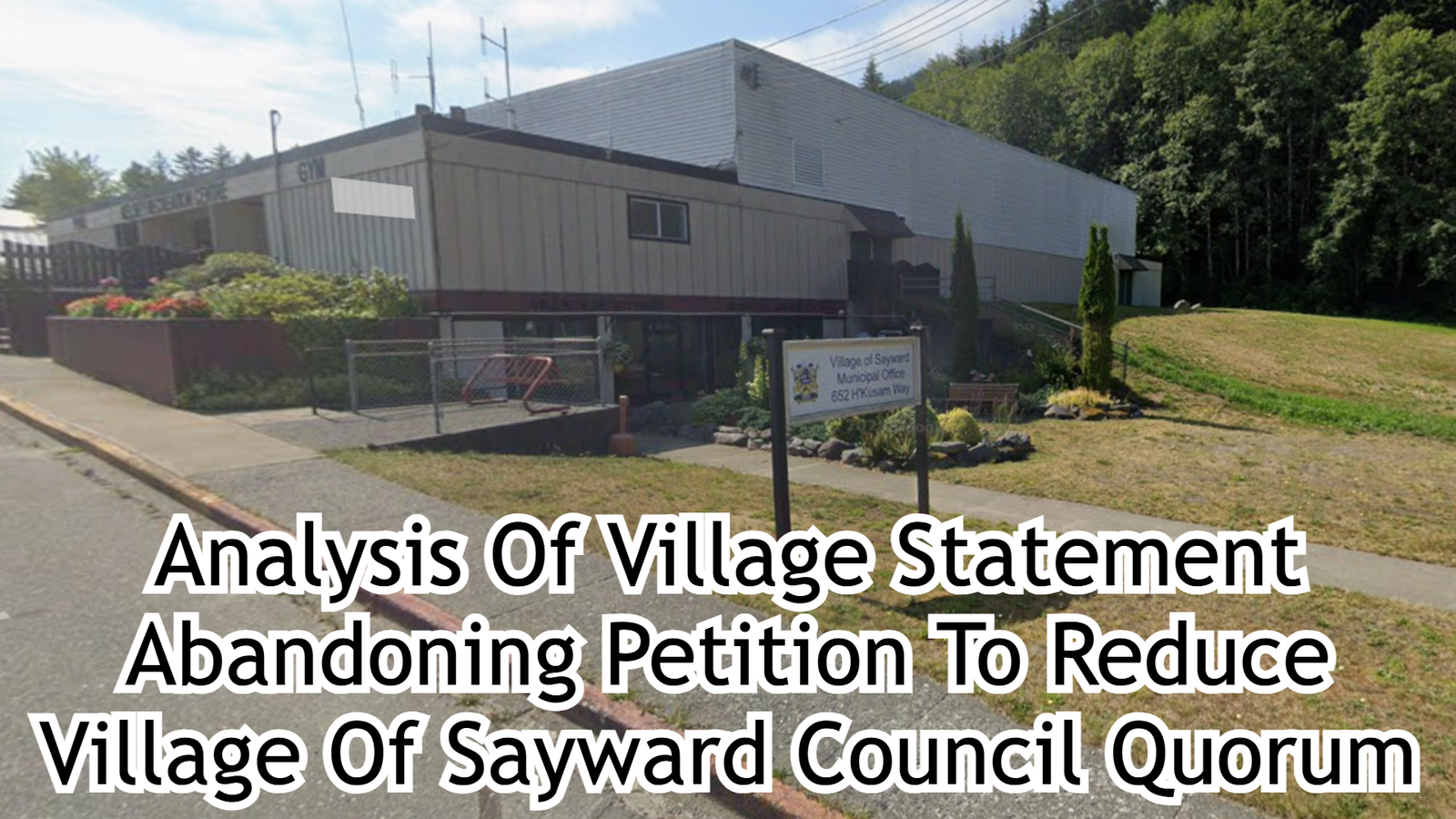 Analysis Of Village Statement Abandoning Petition To Reduce Village Of Sayward Council Quorum