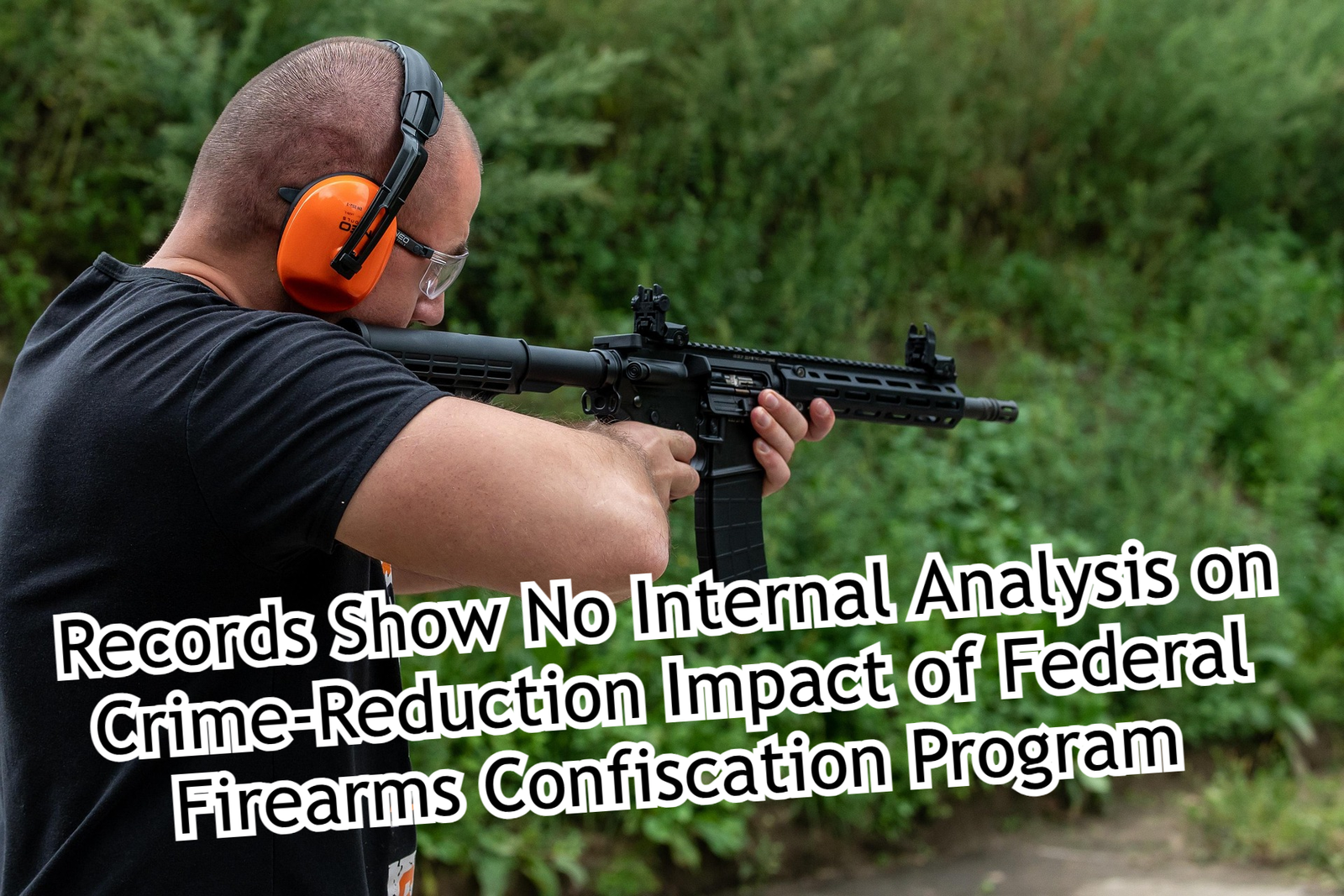 Records Show No Internal Analysis on Crime Reduction Impact of Federal Firearms Confiscation Program
