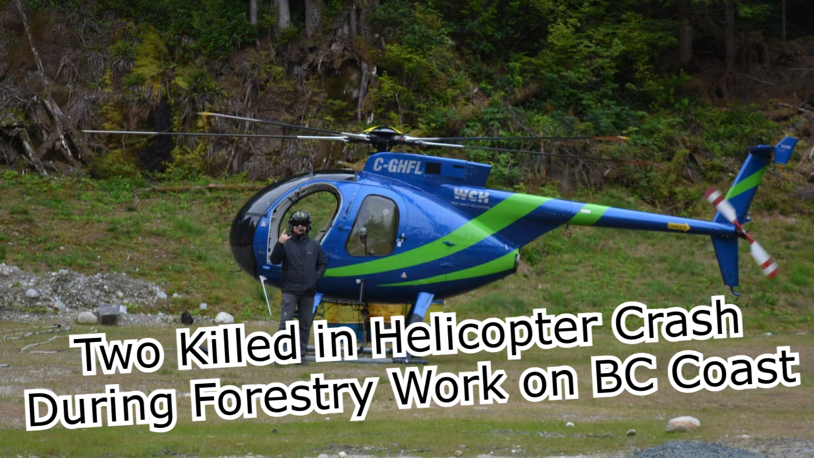 Two Killed in Helicopter Crash During Forestry Work on BC Coast